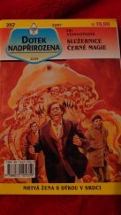 kniha Dotek nadpřirozena Služebnice černé magie, Ivo Železný 1997