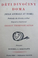 kniha Děti divočiny doma = [Wild animals at home] : pohledy do života zvířat, B.Z. Nekovařík 1924