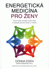 kniha Energetická medicína pro ženy  - vyrovnejte energie svého těla a získejte pevné zdraví a vitalitu, Anag 2020