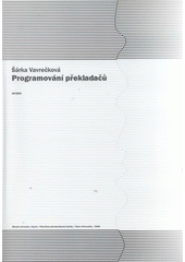 kniha Programování překladačů [skripta], Slezská univerzita v Opavě, Filozoficko-přírodovědecká fakulta 2008