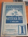 kniha Cvičebnice jazyka českého mateřská řeč vydání trojdílné pro 2. a 3. postupný ročník, Státní nakladatelství 1939