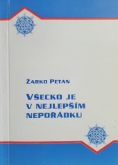 kniha Všecko je v nejlepším nepořádku aforismy, Společnost přátel jižních Slovanů v České republice 1998