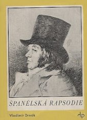 kniha Španělská rapsodie román na goyovské téma, Družstevní práce 1935