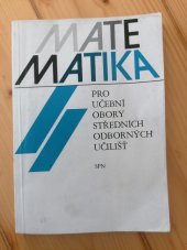 kniha Matematika II pro učební obory středních odborných učilišť, Státní pedagogické nakladatelství 1987