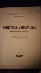 kniha Aplikovaná matematika II Matematické základy kybernetiky II., Vysoké učení technické v Brně 1977