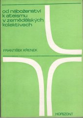 kniha Od náboženství k ateismu v zemědělských kolektivech, Horizont 1980