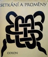 kniha Setkání a proměny vznik moderní literatury v Asii, Odeon 1976