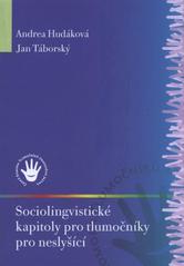 kniha Sociolingvistické kapitoly pro tlumočníky pro neslyšící, Česká komora tlumočníků znakového jazyka 2008