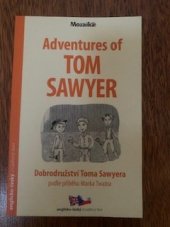 kniha Adventures of Tom Sawyer anglicko-český zrcadlový text, Mozaika 2018