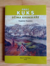 kniha Obec Kuks  Očima kronikáře , Obecní úřad KUKS  2020