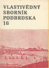 kniha Vlastivědný sborník Podbrdska 16 Sedlčanský sborník 3, Okresní archiv a okresní muzeum Příbram 1979