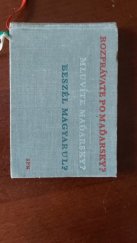 kniha Rozpráváte po maďarsky Mluvíte maďarsky, Slovenské pedagogické nakladateľstvo 1963