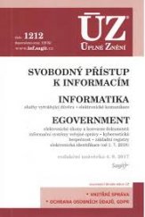 kniha Informatika, eGovernment, svobodný přístup k informacím - ÚZ č. 1212 úplné znění předpisů, Sagit 2017