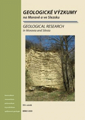 kniha Geologické výzkumy na Moravě a ve Slezsku = Geological research in Moravia and Silesia : XVI. ročník, Masarykova univerzita 2009