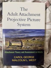 kniha The Adult Attachment Projective Picture System Attachment Theory and Assessment in Adults, Guilford Press 2012