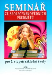 kniha Seminář ze společenskovědních předmětů pro 2. stupeň základní školy, SPN 1998