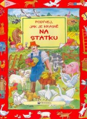 kniha Podívej, jak je krásně na statku, Svojtka & Co. 2004