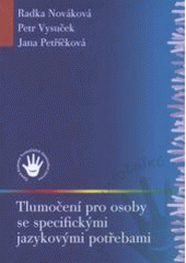 kniha Tlumočení pro osoby se specifickými jazykovými potřebami, Česká komora tlumočníků znakového jazyka 2008