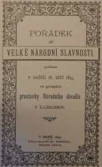 kniha Pořádek při velké národní slavnosti pořádané v neděli 16. září 1894 ve prospěch přestavby Národního divadla v Lužánkách, s.n. 1894