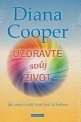 kniha Uzdravte svůj život Jak změnit svůj život krok za krokem, Fontána 2015