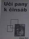 kniha Učí pany k činsáb, s.n. 2012