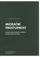 kniha Migrační prostupnost migrační prostupnost drobných vodních toků a bystřin, Lesy České republiky 2011