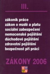 kniha Zákony III/2006 sborník úplných znění zákonů a souvisejících předpisů z oblasti pracovního práva k 1.1. 2006, Poradce 2006