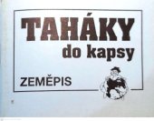 kniha Taháky do kapsy Zeměpis, Fajma 1998