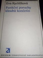 kniha Funkční poruchy kloubů končetin vyšetřování, diagnostika, léčba, Avicenum 1980