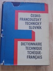 kniha Česko-francouzský technický slovník určeno překl., stud. a dokumentaristům, SNTL 1964