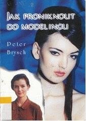 kniha Jak proniknout do modelingu, Metramedia 2000