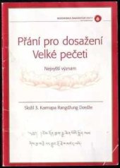 kniha Přání pro dosažení Velké pečeti nejvyšší význam,  Nakladatelství Společnost Diamantové cesty 2007