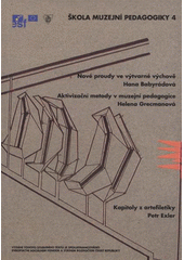 kniha Škola muzejní pedagogiky 4, Univerzita Palackého v Olomouci 2007