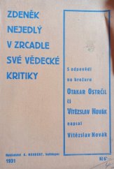 kniha Zdeněk Nejedlý v zrcadle své vědecké kritiky s odpovědí na brožuru Otakar Ostrčil či Vítězslav Novák, Alois Neubert 1931