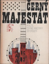 kniha Černý majestát poezie černé Ameriky 20. století, Československý spisovatel 1978