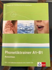 kniha Phonetiktrainer A1-B1 Aussichten Kurs-und Selbstlernmaterial mit 2 Audio-CDs, Klett 2012