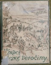 kniha V srdci české divočiny Poslední dny pralesa, Komenium 1946