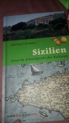 kniha Sizilien  Insel im Schnittpunkt der Kulturen,  Gesamtherstellung WBG 2008