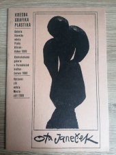 kniha Ota Janeček Kresby, grafika, plastika : Katalog výstavy, Praha, březen-duben 1980 - Pardubice, květen-červen 1980 - Most, září 1980, Galerie hlavního města Prahy 1980