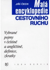 kniha Malá encyklopedie cestovního ruchu vybrané pojmy v češtině a angličtině, definice, zkratky, Idea servis 1998