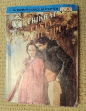 kniha Třikrát cesta za štěstím 24 Knihovnička večerů pod lampou, tři romány o lásce, Ivo Železný 1993