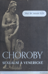 kniha Choroby sexuální a venerické. I, - Sexuální funkce muže a její úchylky, Fr. Borový 1925