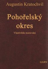 kniha Pohořelský okres Vlastivěda moravská II. Místopis Moravy I. Brněnský kraj, Garn 2007