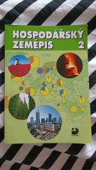 kniha Hospodářský zeměpis 2 pro obchodní akademie a obchodní školy, Fortuna 1998