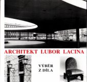 kniha Architekt Lubor Lacina výběr z díla, Bolit-B press 