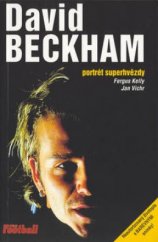 kniha David Beckham portrét superhvězdy, Egmont 2003