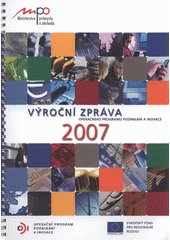 kniha Výroční zpráva Operačního programu Podnikání a inovace 2007, Ministerstvo průmyslu a obchodu ČR, Sekce strukturálních fondů 