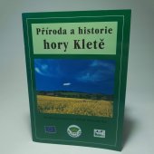 kniha Příroda a historie hory Kletě, Správa ochrany přírody, SCHKO Blanský Les 2005