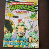 kniha Teenage mutant hero Turtles #3 - Soutěž v házení pizzou - Plakátový comics, Egmont 1992