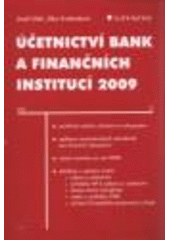 kniha Účetnictví bank a finančních institucí 2009, Grada 2009